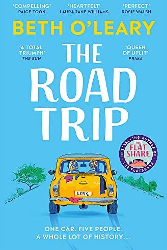 Beth O'Leary - The Road Trip: The heart-warming new novel from the author of The Flatshare and The Switch: The heart-warming and joyful novel from the author of The Flatshare and The Switch - Preis vom 30.09.2026 09:01:18 h