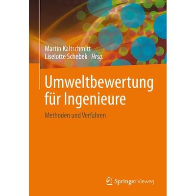 Umweltbewertung für Ingenieure, Gebundene Ausgabe von , Springer Berlin, 978-3-642-36988-9