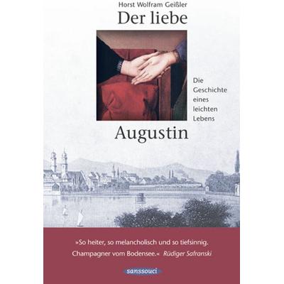 Der liebe Augustin, Gebundene Ausgabe von Horst Wolfram Geissler, Sanssouci