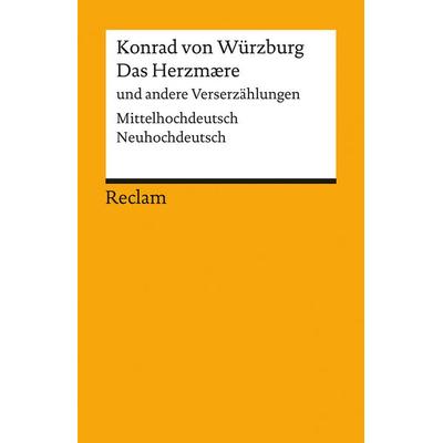 Das Herzmaere und andere Verserzählungen. Mittelhochdeutsch/Neuhochdeutsch, Taschenbuch von Konrad Würzburg, Reclam, Philipp