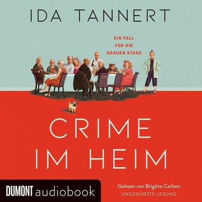 Crime im Heim - Ida Tannert, Audio, 9783755815211