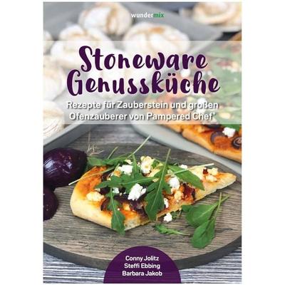 Stoneware Genussküche | Band 1 | Rezepte für Zauberstein & Ofenzauberer von Pampered Chef, Geheftet von Conny Jolitz,Steffi Ebbing,Barbara Jakob,