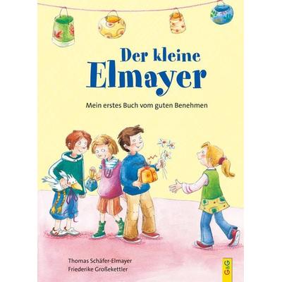 Der kleine Elmayer, Gebundene Ausgabe von Thomas Schäfer-Elmayer, G&G Verlag, Kinder- und Jugendbuch, 978-3-7074-2292-4