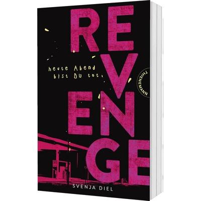 Revenge, Taschenbuch von Svenja Diel, Thienemann in der Thienemann-Esslinger Verlag GmbH, 978-3-522-20312-8