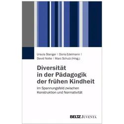 Diversität in der Pädagogik der frühen Kindheit, Fachbücher von David Nolte, Doris Edelmann, Ursula Stenger, Marc Schulz