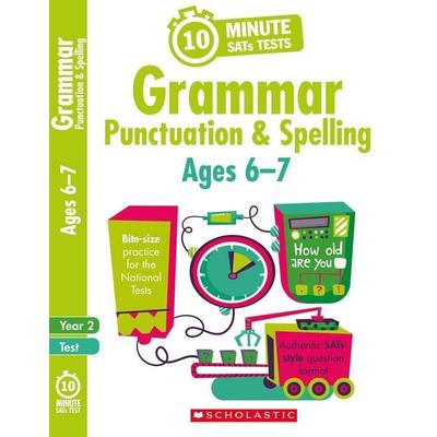 Grammar, Punctuation and Spelling - Ages 6-7, Taschenbuch von Shelley Welsh, Scholastic, 978-1-4071-7611-6
