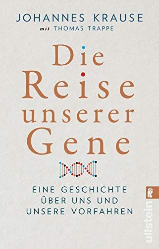 Krause, Prof. Dr. Johannes - Die Reise unserer Gene: Eine Geschichte über uns und unsere Vorfahren - Preis vom 11.10.2026 03:10:56 h