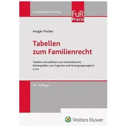 Tabellen zum Familienrecht, Fachbücher von Ansgar Fischer