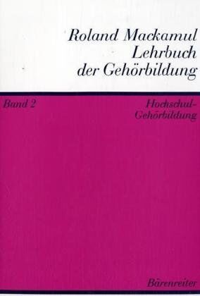 Roland Mackamul - Lehrbuch der Gehörbildung, 2 Bde., Bd.2, Hochschul-Gehörbildung - Preis vom 30.09.2026 09:01:18 h