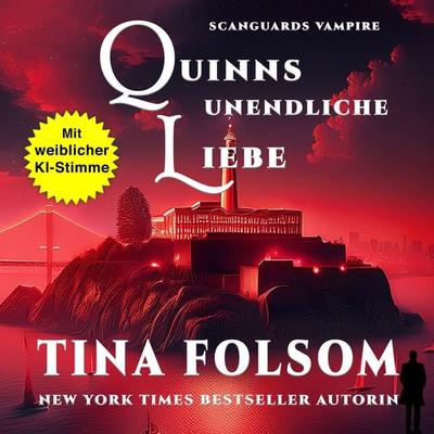 Quinns Unendliche Liebe - Tina Folsom, Audio, 9781961208568