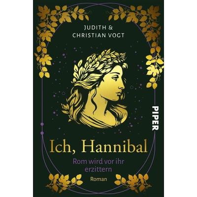 Ich, Hannibal, Taschenbuch von Judith C. Vogt,Christian Vogt, Piper