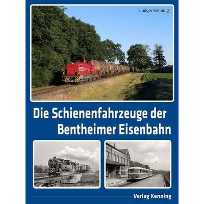 Die Schienenfahrzeuge der Bentheimer Eisenbahn, Gebundene Ausgabe von Ludger Kenning, Kenning, L, 978-3-944390-39-0