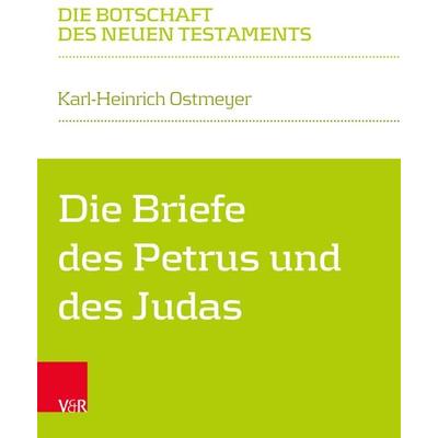Die Briefe des Petrus und des Judas, Taschenbuch von Karl-Heinrich Ostmeyer, Vandenhoeck + Ruprecht, 978-3-7887-3509-8