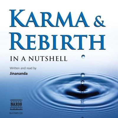 Karma & Rebirth In A Nutshell - , Audio, 4056198004777