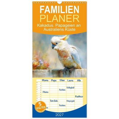 Familienplaner 2027 - Kakadus. Papageien an Australiens Küste mit 5 Spalten (Wandkalender, 21 x 45 cm) CALVENDO