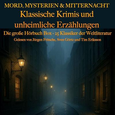 Mord, Mysterien & Mitternacht: Klassische Krimis und unheimliche Erzählungen - Howard Phillips Lovecraft,Frédéric Boutet,Friedrich Glauser,E.T.A.