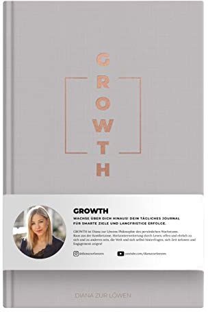 Diana Zur Löwen - GROWTH: Wachse über dich hinaus! Dein tägliches Journal für smarte Ziele und langfristige Erfolge. - Preis vom 09.10.2026 07:28:09 h
