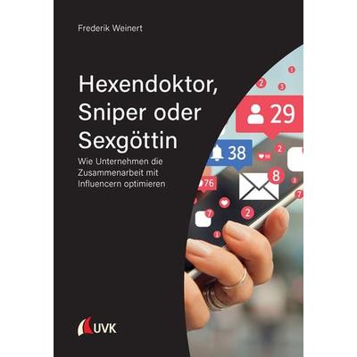 Hexendoktor, Sniper oder Sexgöttin, Gebundene Ausgabe von Frederik Weinert, Uvk, 978-3-7398-3046-9