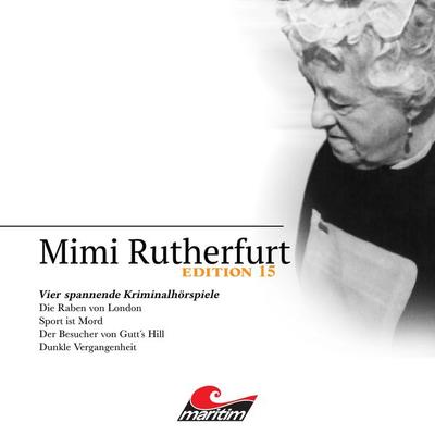 Mimi Rutherfurt, Vier Spannende Kriminalhörspiele - 'Mimi Rutherfurt' Edition 15 - Markus Topf,Silke Walter,Thorsten Beckmann, Audio, 4260507204639