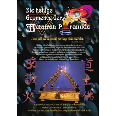 Die heilige Geometrie der Metatron-Pyramide, Taschenbuch von Norbert Barthelmess, Epubli, 978-3-7375-4444-3