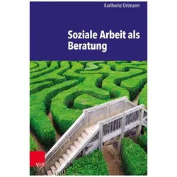 Soziale Arbeit als Beratung, Fachbücher von Karlheinz Ortmann