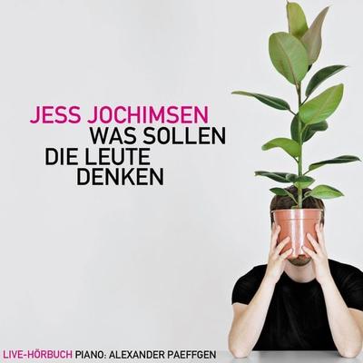 Jess Jochimsen, Was Sollen Die Leute Denken - Jess Jochimsen, Audio, 4251489301515