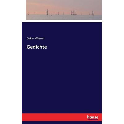 Gedichte, Taschenbuch von Oskar Wiener, Hansebooks, 978-3-7434-3399-1