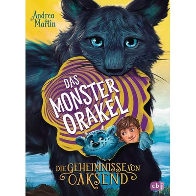 Die Geheimnisse von Oaksend - Das Monsterorakel, Gebundene Ausgabe von Andrea Martin, CBJ