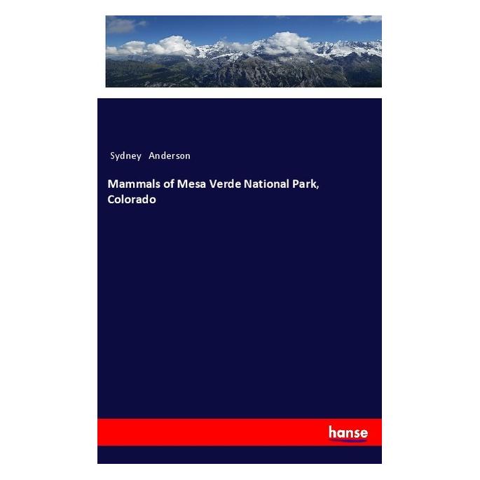 Hansebooks Mammals of Mesa Verde National Park, Colorado (Englisch, Softcover, Sydney Anderson) (57138574)