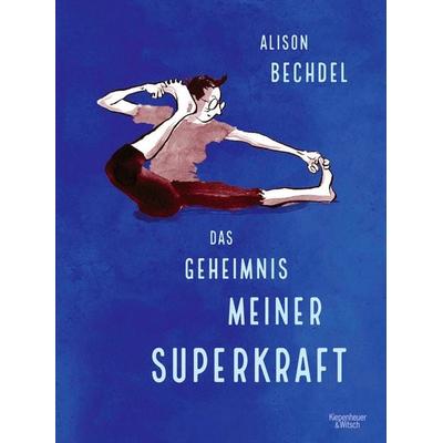 Das Geheimnis meiner Superkraft, Gebundene Ausgabe von Alison Bechdel, Kiepenheuer & Witsch, 978-3-462-00253-9