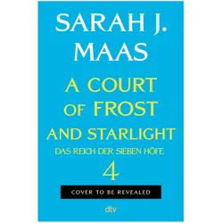 A Court of Frost and Starlight, Jugendbücher von Sarah J. Maas
