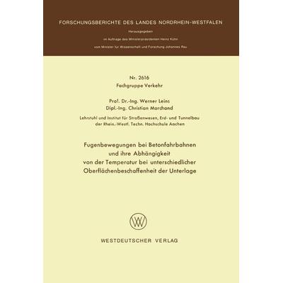 Fugenbewegungen bei Betonfahrbahnen und ihre Abhängigkeit von der Temperatur bei unterschiedlicher Oberflächenbeschaffenheit der Unterlage,