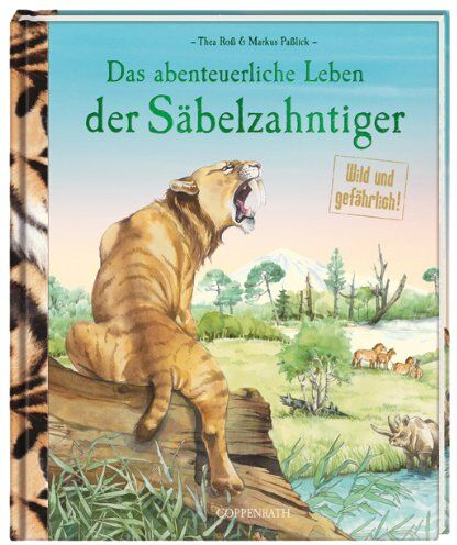 Markus Paßlick - Das abenteuerliche Leben der Säbelzahntiger - Preis vom 09.10.2026 07:28:09 h