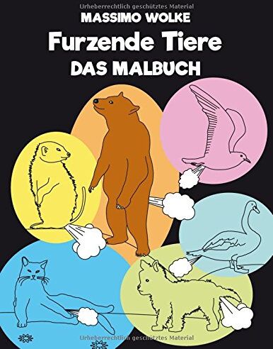 Massimo Wolke - Furzende Tiere - Das Malbuch - Preis vom 15.10.2026 23:06:25 h