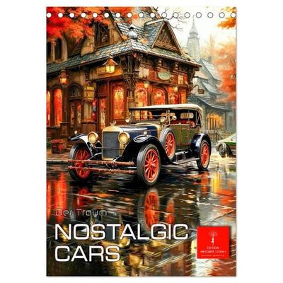Nostalgic Cars der Traum (Tischkalender 2027 DIN A5 hoch), CALVENDO Monatskalender