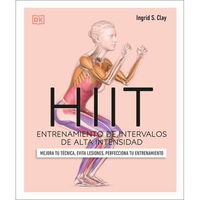 Hiit (Science of Hiit), Taschenbuch von Ingrid S. Clay, Dorling Kindersley USA, 978-0-7440-7911-1