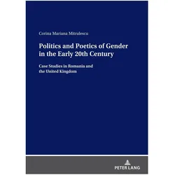 Politics and Poetics of Gender in the Early 20th Century, Fachbücher von Corina Mitrulescu