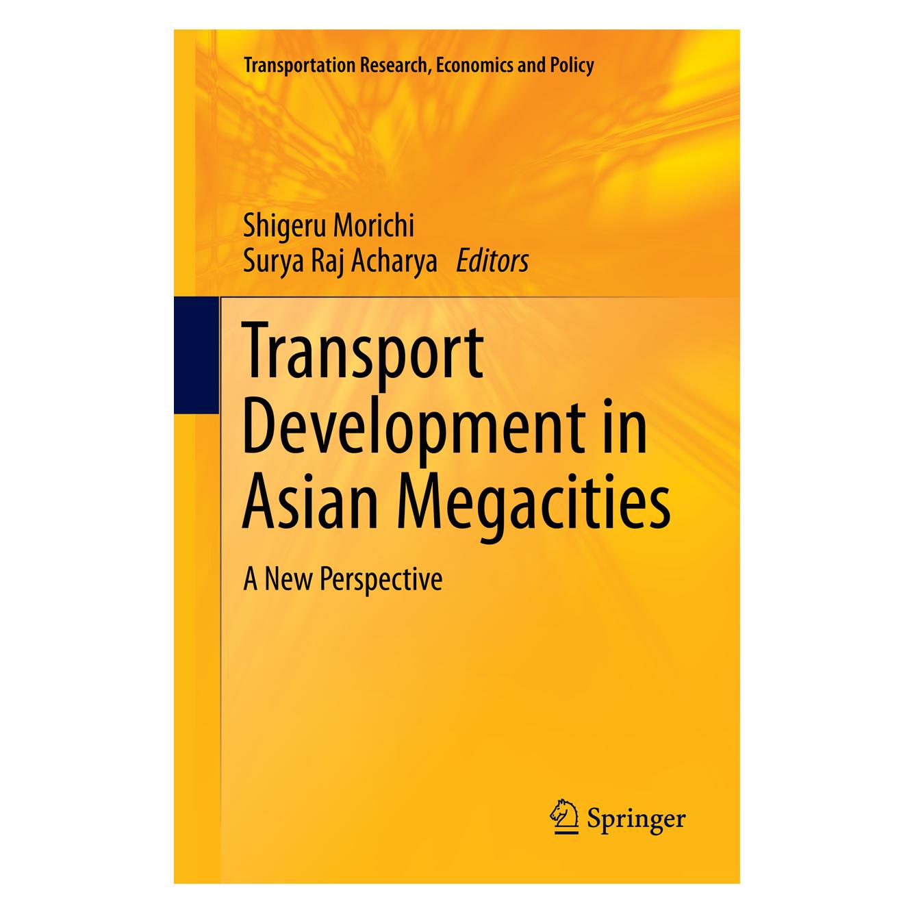 Springer Transport Development in Asian Megaciti (Englisch, Hardcover, Shigeru Morichi, Surya Raj Acharya) (9783642297427)