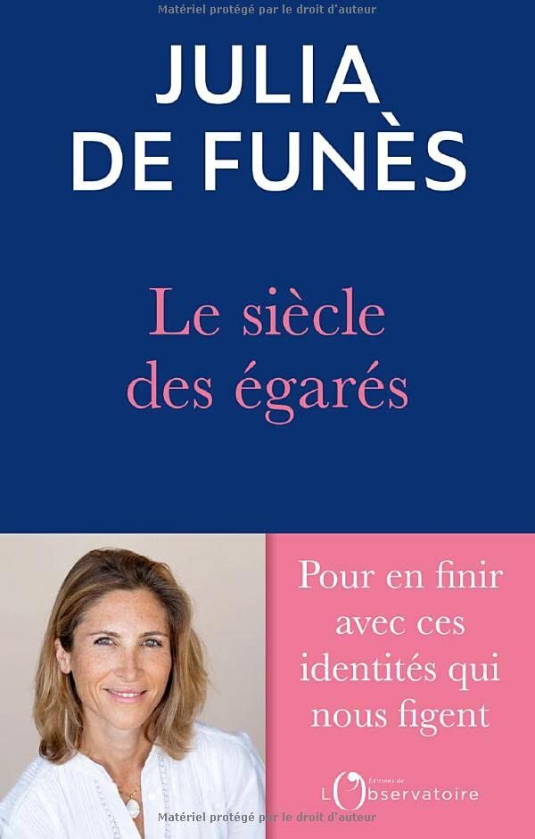 Funès, Julia de - Le siècle des égarés : de l'errance identitaire au sentiment de soi - Preis vom 30.09.2026 09:01:18 h