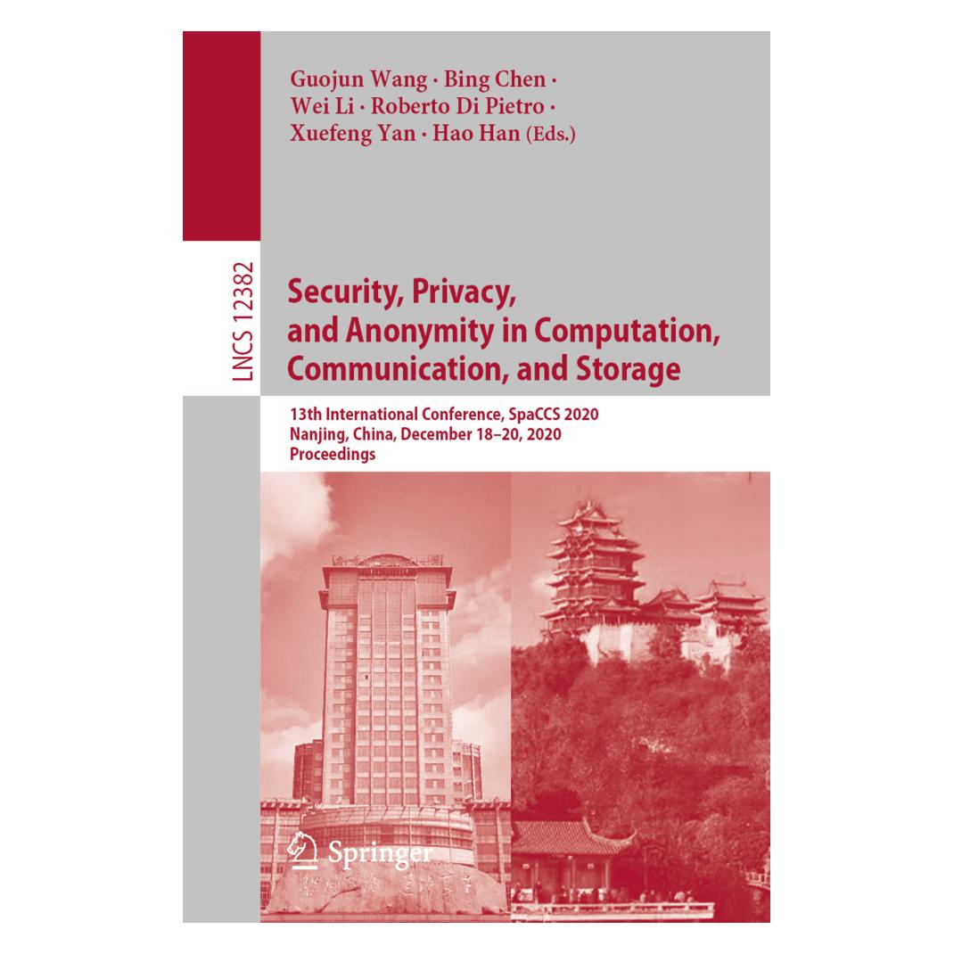 Springer Security, Privacy, and Anonymity in Computation, Communication, and Storage (Englisch, Softcover, Bing Chen, Guojun Wang, Hao Han, Roberto Di Pietro, Wei Li, Xuefeng Yan) (56175635)