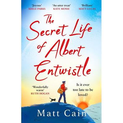 The Secret Life of Albert Entwistle, Taschenbuch von Matt Cain, Headline Book, 978-1-4722-7508-0