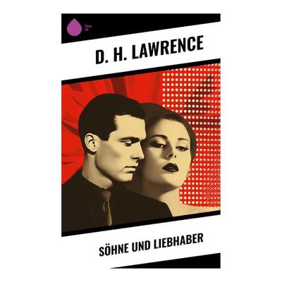 Söhne und Liebhaber, Taschenbuch von D. H. Lawrence, Sharp Ink, 978-80-283-5166-3