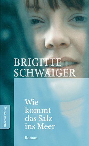 Brigitte Schwaiger - Wie kommt das Salz ins Meer?: Situation in Prosa - Preis vom 05.10.2026 03:47:11 h