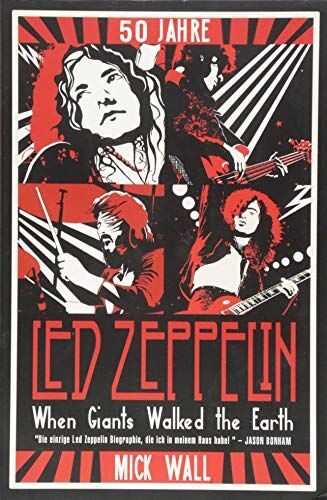 Mick Wall - When Giants Walked the Earth: A Biography of Led Zeppelin - Preis vom 11.10.2026 15:43:13 h