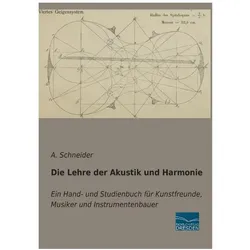 Die Lehre der Akustik und Harmonie, Fachbücher von A Schneider