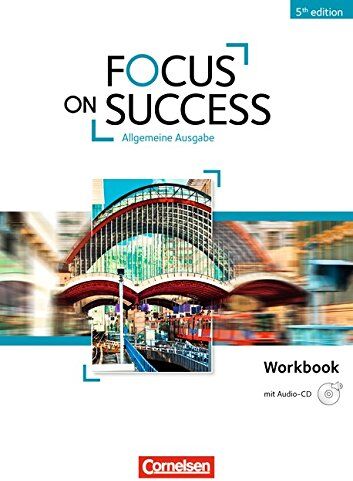 Michael Benford - Focus on Success - 5th Edition - Allgemeine Ausgabe: B1-B2 - Workbook mit Audio-CD - Preis vom 19.10.2026 19:33:35 h