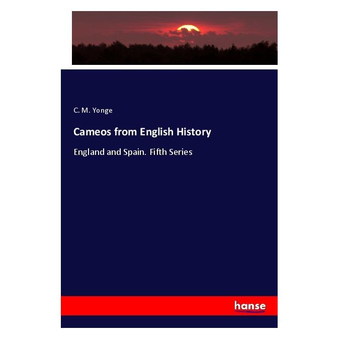 Hansebooks Cameos from English History (Deutsch, Softcover, C. M. Yonge) (56203247)