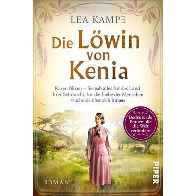 Die Löwin von Kenia, Taschenbuch von Lea Kampe, Piper Taschenbuch