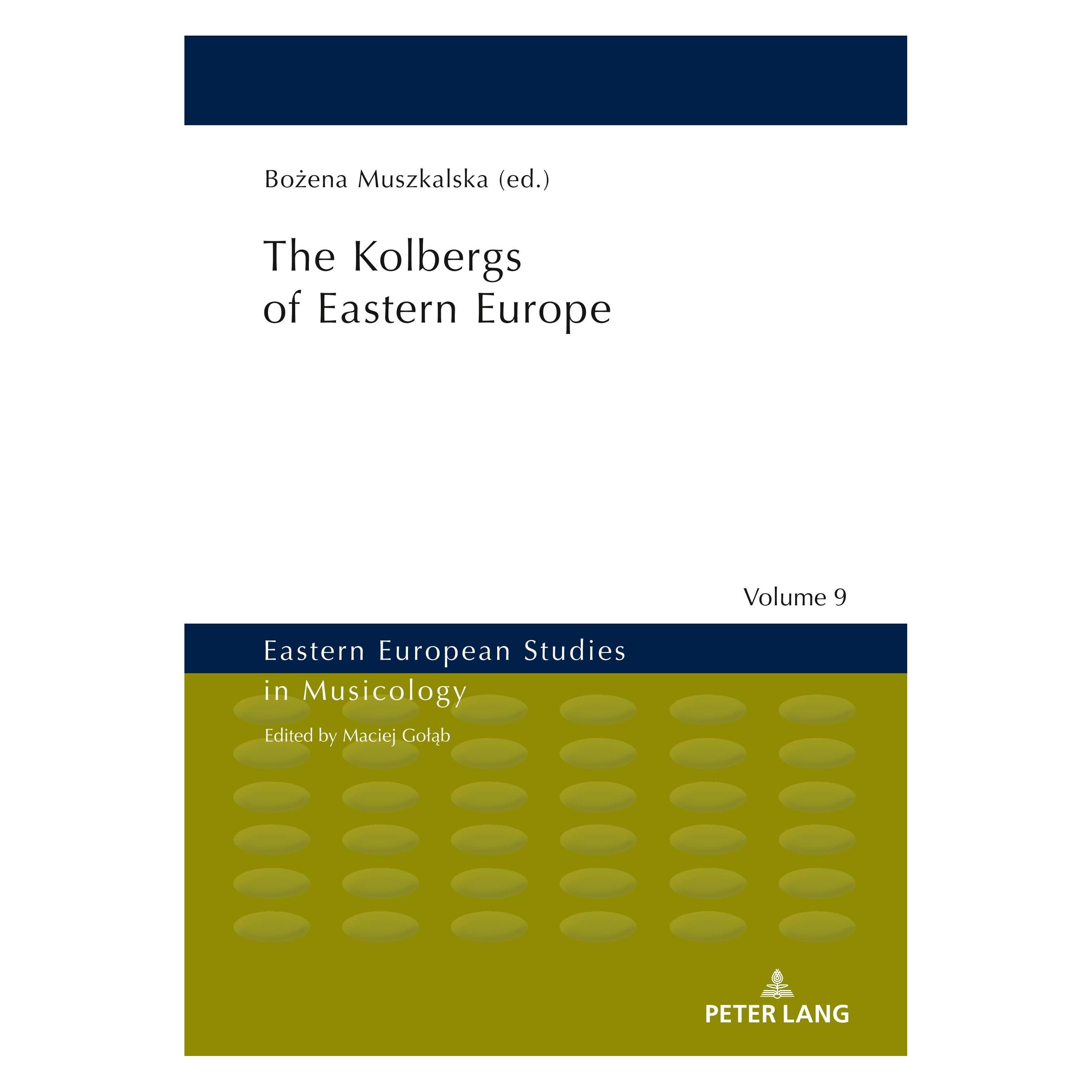 Peter Lang The Kolbergs of Eastern Europe (Englisch, Hardcover, Bozena Muszkalska) (33484481)