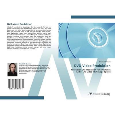 DVD-Video Produktion, Taschenbuch von Friedrich Klemme, AV Akademikerverlag, 978-3-639-44103-1